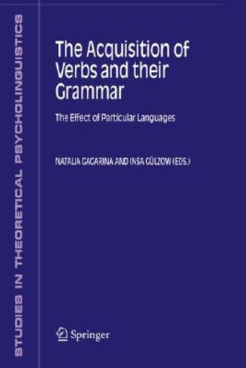 the acquisition of verbs and their grammar,the effect of particular languages