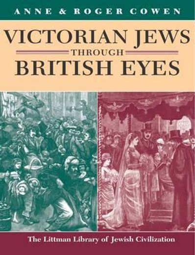 Victorian Jews Through British Eyes (en Inglés)
