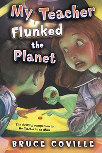 my teacher flunked the planet (en Inglés)