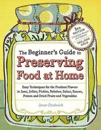 the beginner´s guide to preserving foods at home