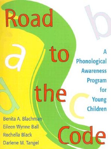 road to the code,a phonological awareness program for young children (en Inglés)
