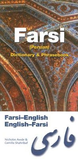 farsi dictionary & phras,farsi-english / english-farsi (in English)