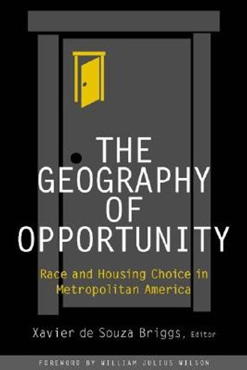 the geography of opportunity,race and housing choice in metropolitan america