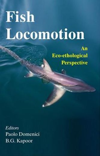 Fish Locomotion: An Eco-Ethological Perspective (en Inglés)