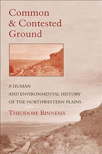 common and contested ground,a human and environmental history of the northwestern plains