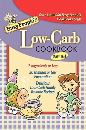 busy people´s low-carb cookbook (in English)