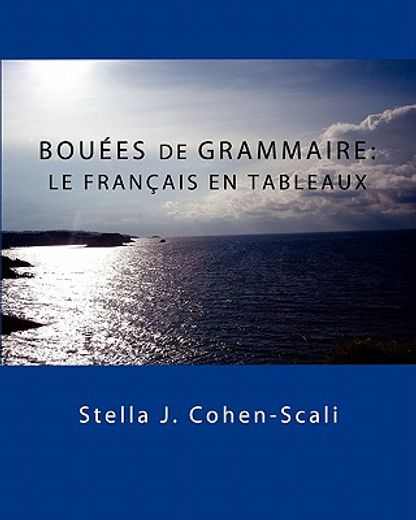 bou es de grammaire: le fran ais en tableaux (in French)