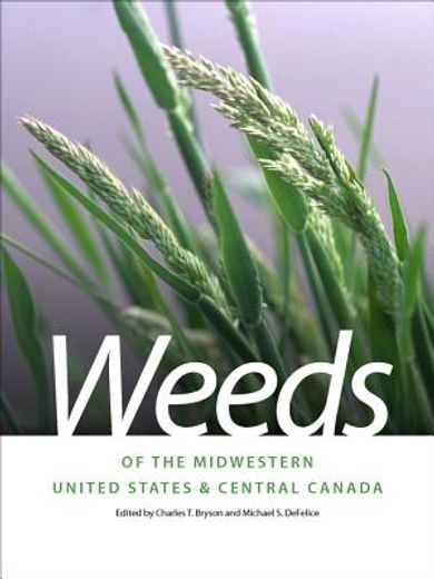 weeds of the midwestern united states and central canada (en Inglés)