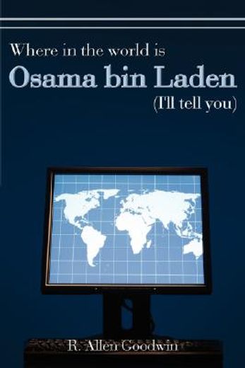 where in the world is osama bin laden (i´ll tell you)
