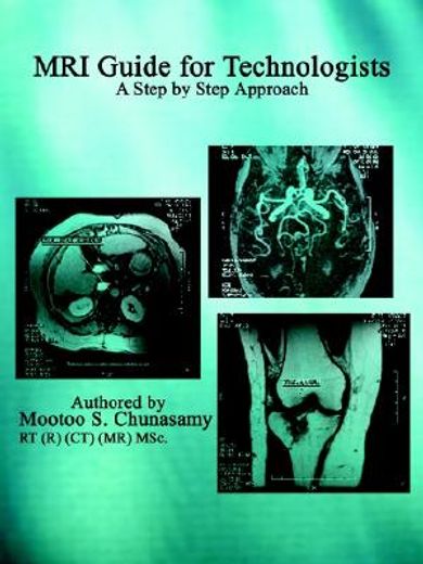 mri guide for technologists,a step by step approach
