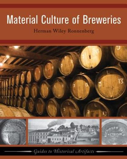 Material Culture of Breweries (en Inglés)
