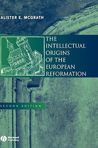 the intellectual origins of  european reformation