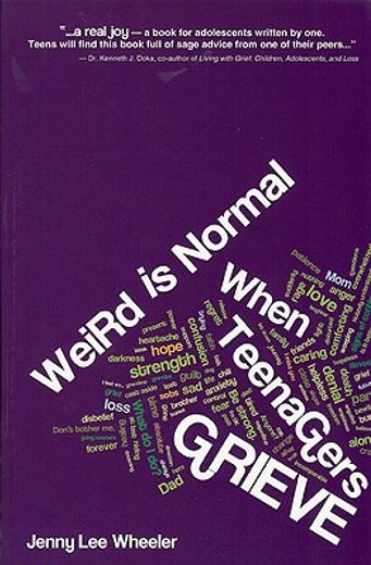 weird is normal when teenagers grieve (en Inglés)