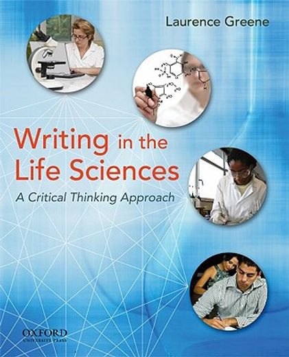 writing in the life sciences,a critical thinking approach
