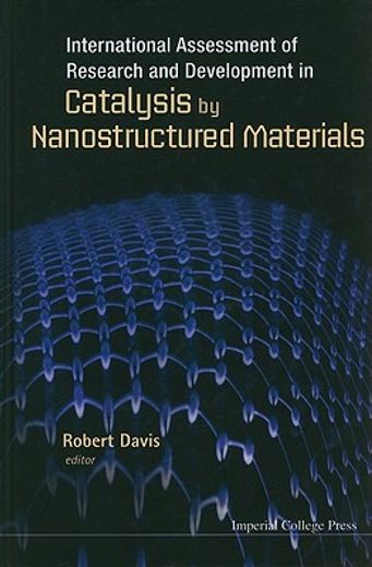 international assessment of research and development in catalysis by nanostructured materials