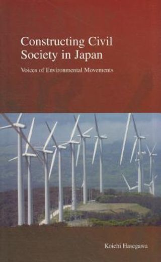 constructing civil society in japan,voices of environmental movements