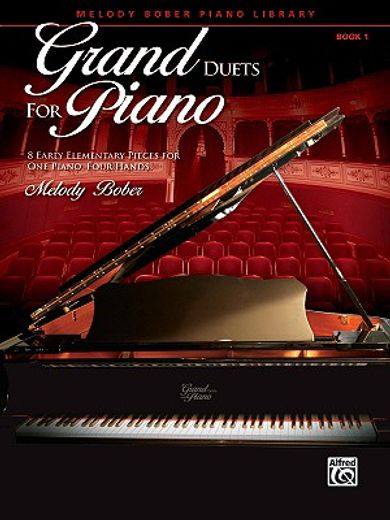 grand duets for piano, book 1,8 early elementary pieces for one piano, four hands