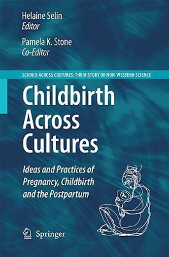 childbirth across cultures,ideas and practices of pregnancy, childbirth and the postpartum
