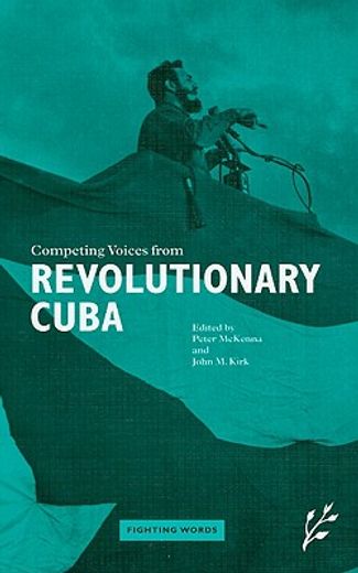 competing voices from revolutionary cuba