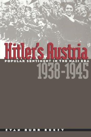 hitler´s austria,popular sentiment in the nazi era, 1938-1945
