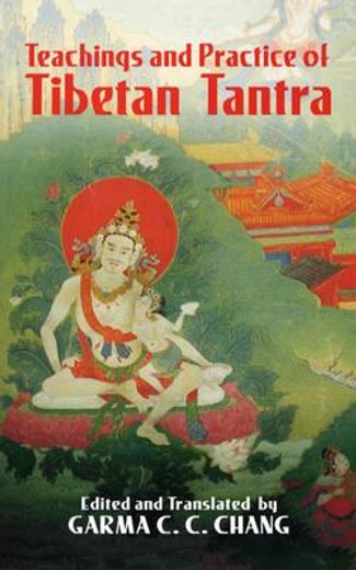 teachings and practice of tibetan tantra (en Inglés)
