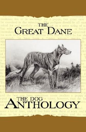 great dane - a dog anthology (a vintage dog books breed classic)