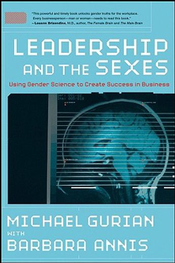 leadership and the sexes,using gender science to create success in business (en Inglés)