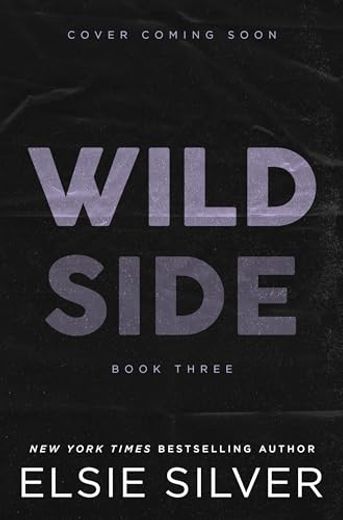Wild Side (Rose Hill, 3) (en Inglés)
