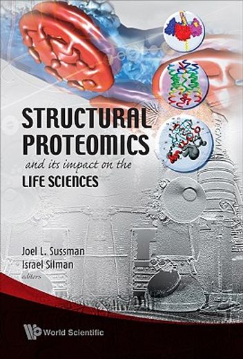 Structural Proteomics and Its Impact on the Life Sciences (in English)