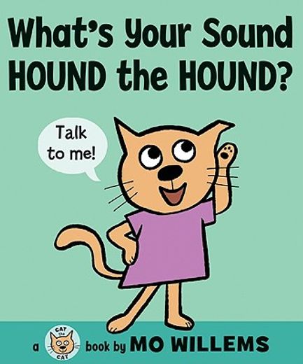 what´s your sound, hound the hound?