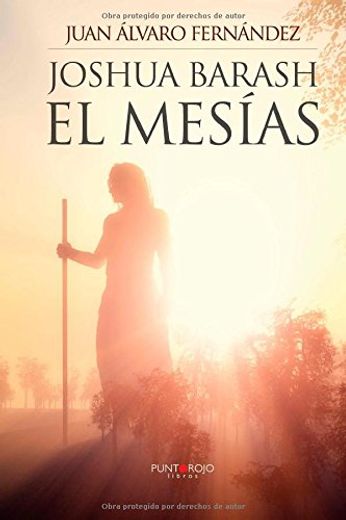 Joshua Barash el mesías