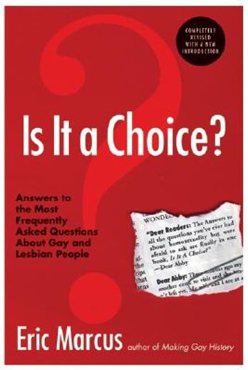 is it a choice?,answers to the most frequently asked questions about gay and lesbian people