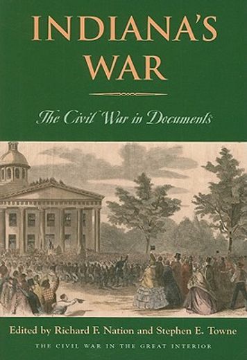 indiana´s war,the civil war in documents