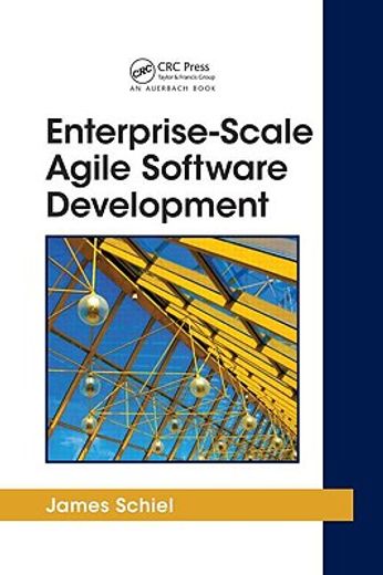 Enterprise-Scale Agile Software Development (en Inglés)