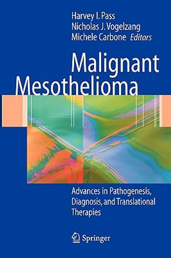 malignant mesothelioma,advances in pathogenesis, diagnosis, and translational therapies