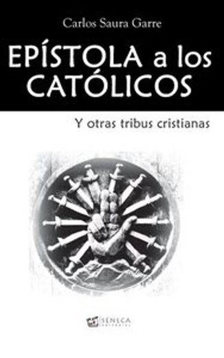 epistola a los catolicos y otras tribus cristianas. (colec. nueva conciencia, 2)