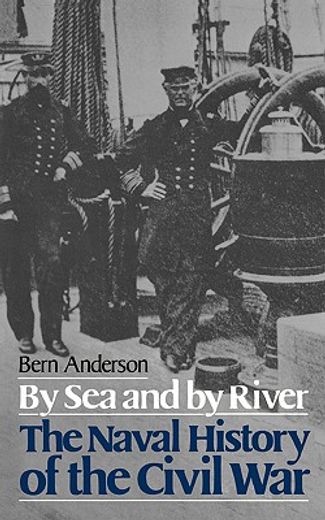 by sea and by river,the naval history of the civil war