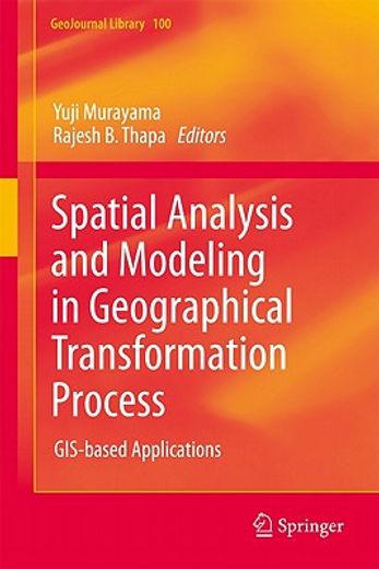 spatial analysis and modeling in geographical transformation process,gis-based applications