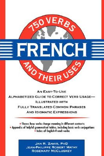 750 french verbs and their uses (en Inglés)