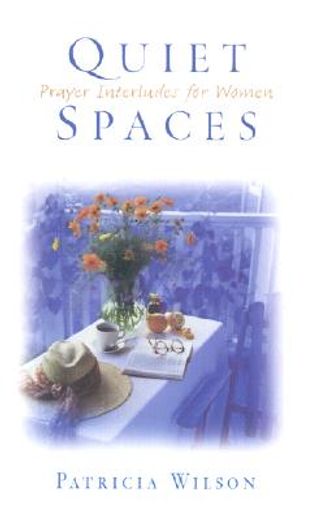 quiet spaces,prayer interludes for women (in English)