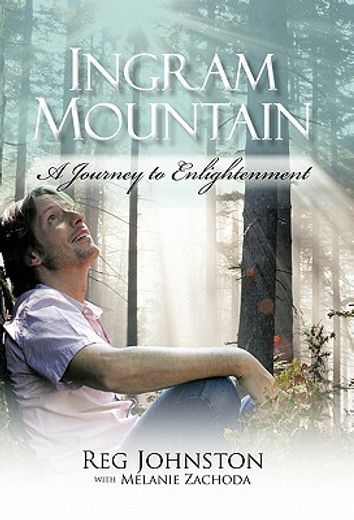 ingram mountain,a journey to enlightenment