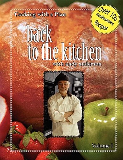 cooking with a plan vol: 1: back to the kitchen