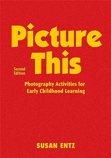 picture this,photography activities for early childhood learning