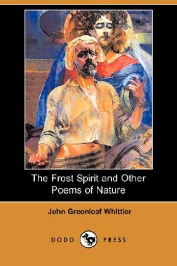 frost spirit and other poems of nature (dodo press)