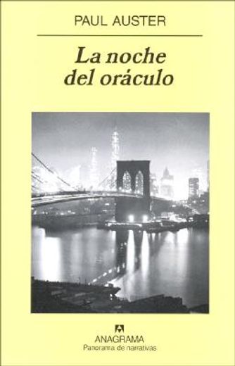 La Noche Del Oraculo (panorama De Narrativas) (spanish Edition) (in Spanish)