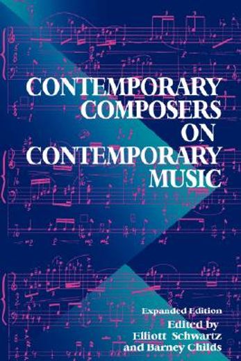 contemporary composers on contemporary music (en Inglés)