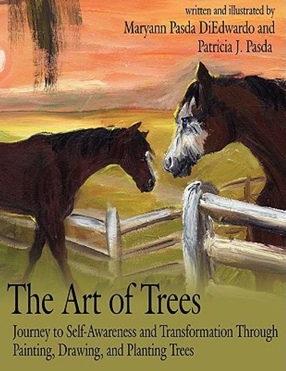 the art of trees,journey to self-awareness and transformation through painting, drawing, and planting trees (in English)