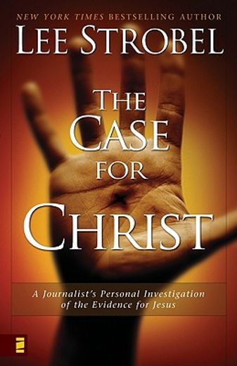 the case for christ,a journalist´s personal investigation of the evidence for jesus            (larger pap ver)