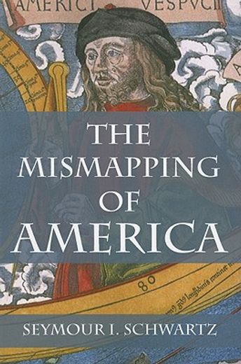 the mismapping of america (en Inglés)