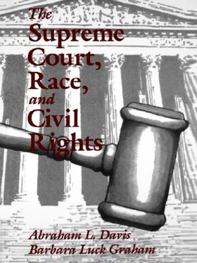 the supreme court, race, and civil rights,from marshall to rehnquist